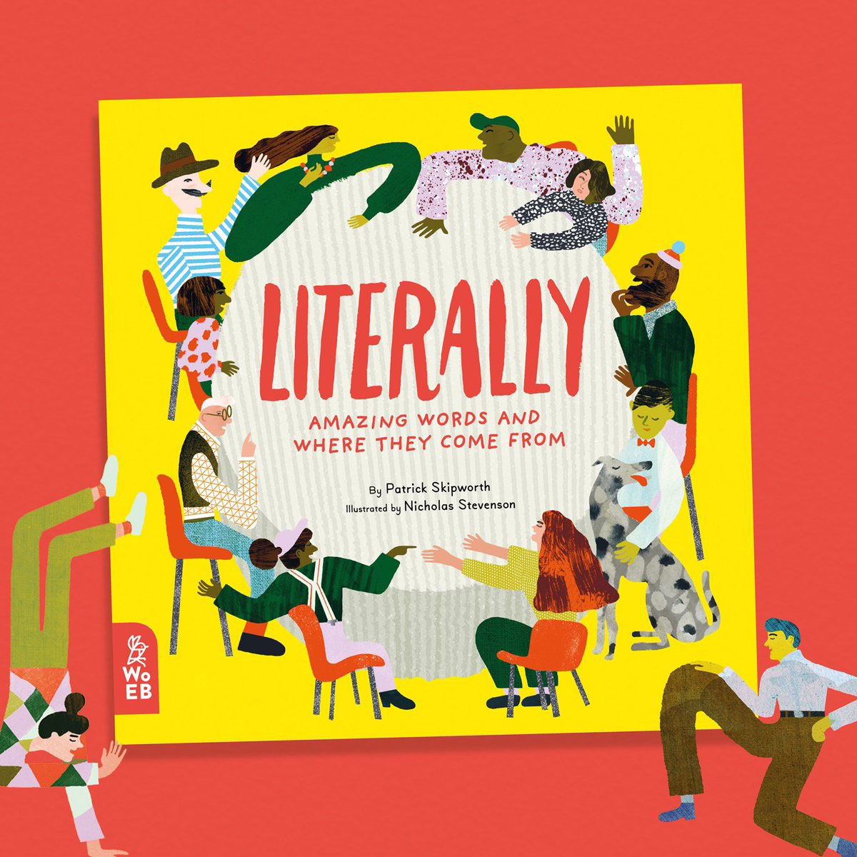 Book cover for "Literally - Amazing words and where they come from" with illustrations from alum Nicholas Stevenson.